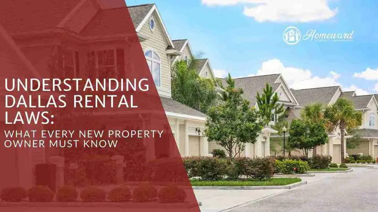 Understanding Dallas Rental Laws: What Every New Property Owner Must Know