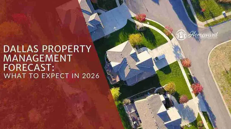 Dallas Property Management Forecast: What to Expect in 2026